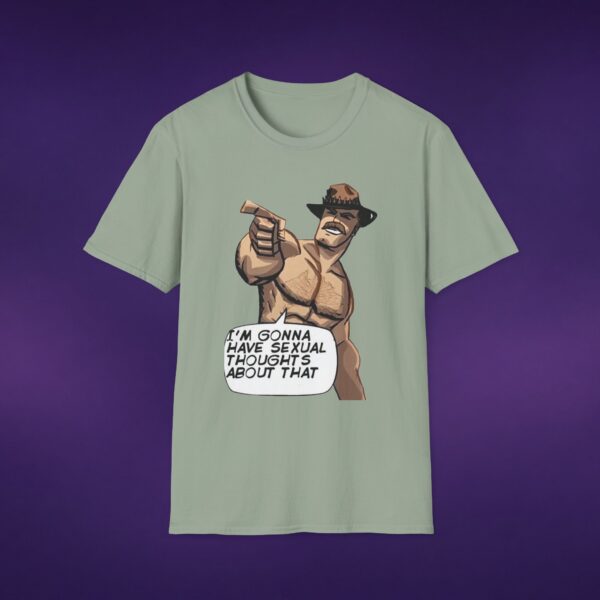 I'm Gonna Have Sexual Thoughts About That Cowboy Tee
