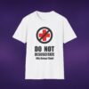 Do Not Resuscitate My Group Chat Tee