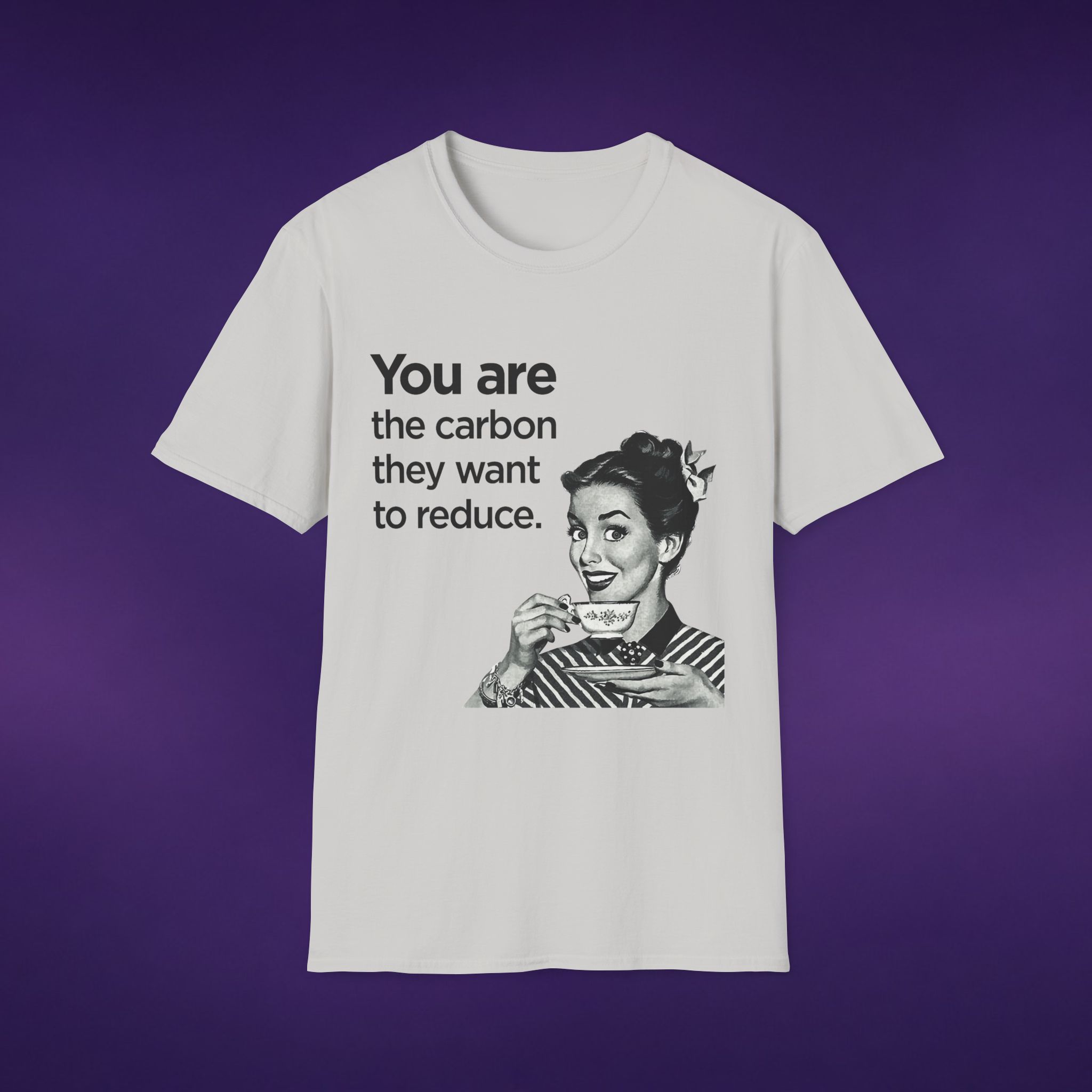 You Are The Carbon They Want To Reduce Tee 4 10482918086582362818 2048 custom