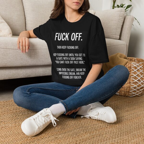 1072736317930778861_2048-1.jpeg F*ck Off Then Keep F*cking Off Tee