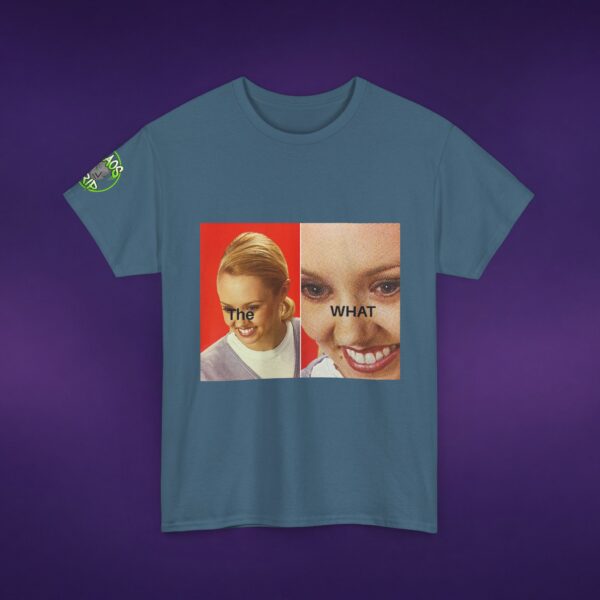 10761268728952654895_v2_2048_custom.jpeg The WHAT Meme Tee