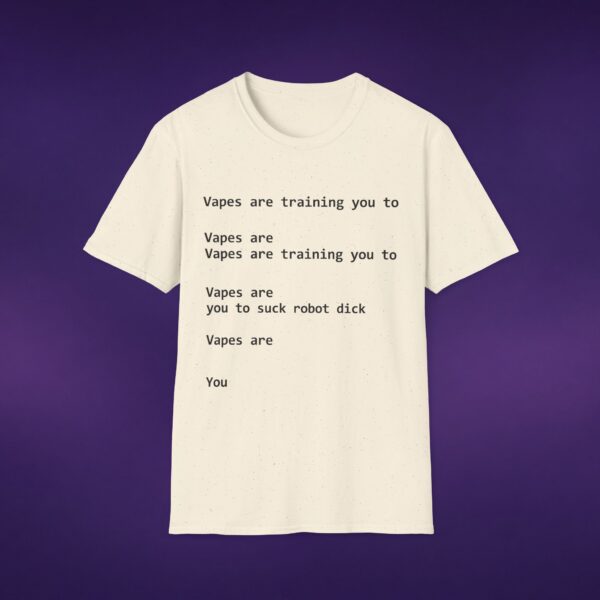 Vapes Are Training You To Suck Robot Dick White Tee