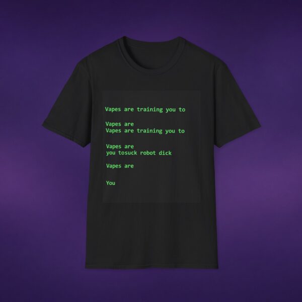 12726212979583094692_2048_custom.jpeg Vapes Are Training You To Suck Robot Dick Tee