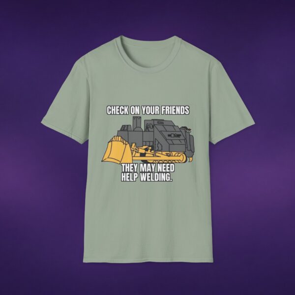 12740391875936355497_2048_custom-1.jpeg Killdozer Check On Your Friends Welding Tee
