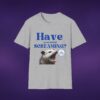12832271441225546389_2048_custom.jpeg Have You Tried Screaming Opossum Tee