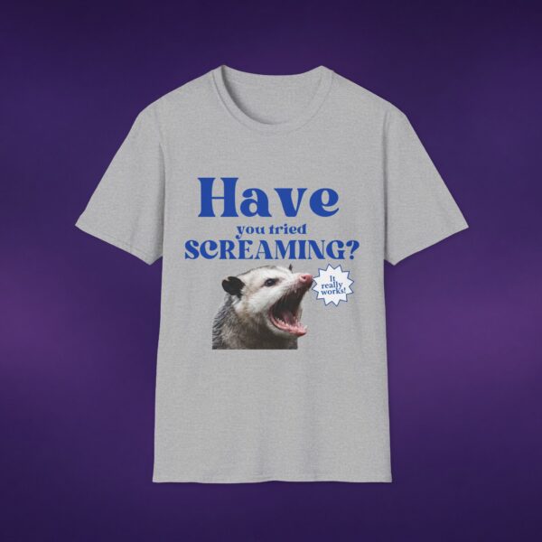 12832271441225546389_2048_custom.jpeg Have You Tried Screaming Opossum Tee
