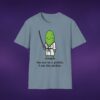 12915528009453834609_2048_custom.jpeg I'm Not In A Pickle I Am The Pickle Tee