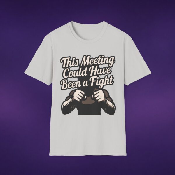 1401635613403637969_2048_custom-1.jpeg This Meeting Could Have Been A Fight Tee