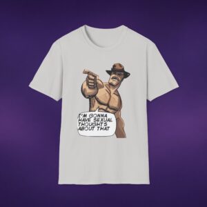 14366464101578512699_2048_custom-1.jpeg I'm Gonna Have Sexual Thoughts About That Cowboy Tee