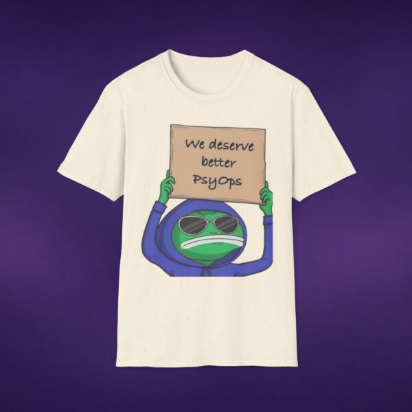 We Deserve Better PsyOps Tee