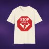 15107163452037393711_2048_custom.jpeg Stop Being A Vajoosh Tee