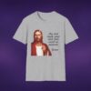 My Dad Made Your Dick That Small On Purpose Jesus Tee