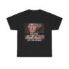 T-Shirt — “Benjamin… Get the Musket” Funny George Washington Meme Tee