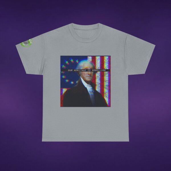 Our Heritage Is Rebellion Washington Tee