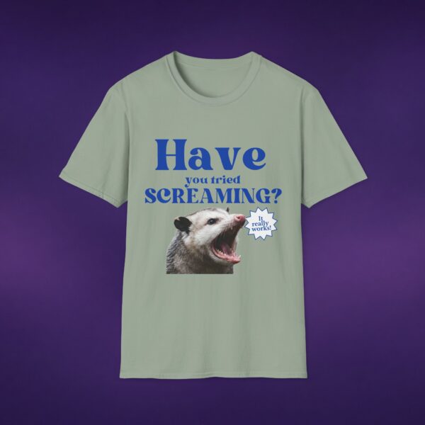15537134235939855193_2048_custom.jpeg Have You Tried Screaming Opossum Tee