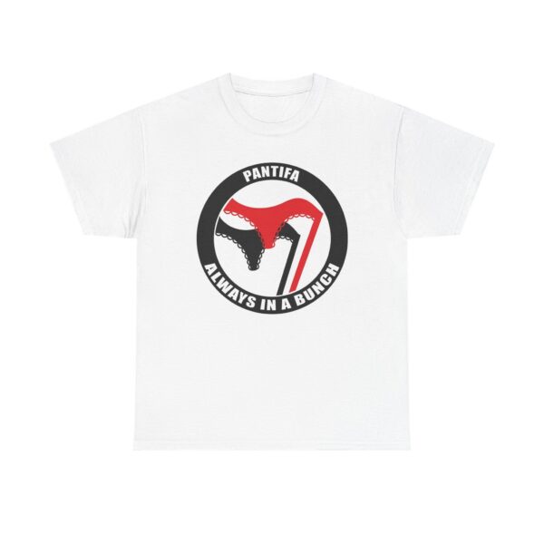 Pantifa "Always In A Bunch" T‑Shirt