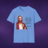 My Dad Made Your Dick That Small On Purpose Jesus Tee