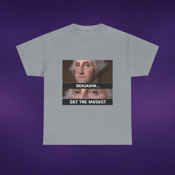 1620002311234055104_v2_2048_custom-1.jpeg Benjamin Get The Musket Washington Tee