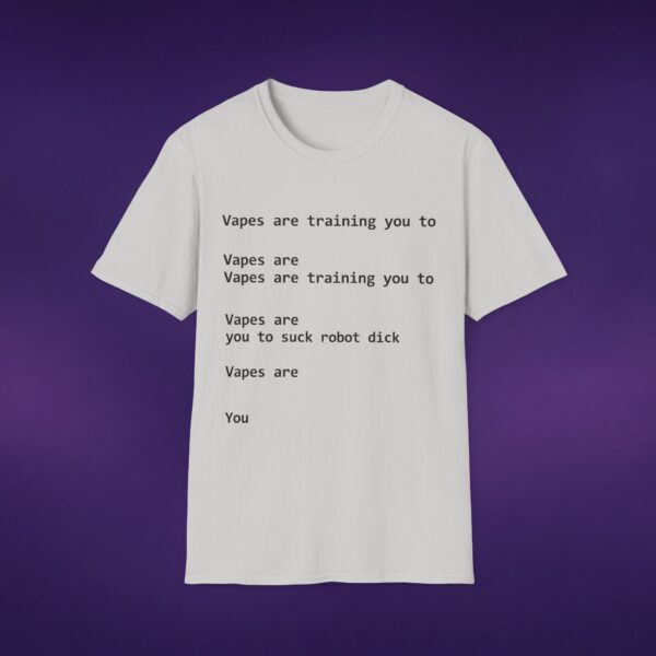 Vapes Are Training You To Suck Robot Dick White Tee