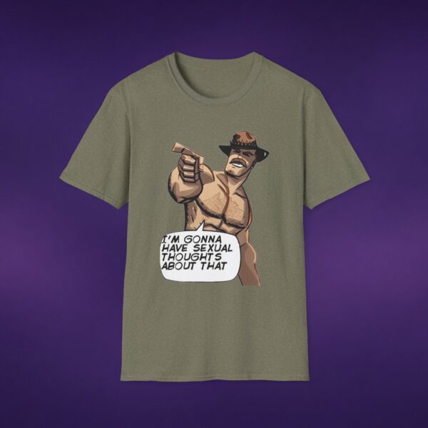 I'm Gonna Have Sexual Thoughts About That Cowboy Tee