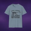 16767155763482184944_2048_custom.jpeg Live Laugh Lay Down Suppressive Fire Tee