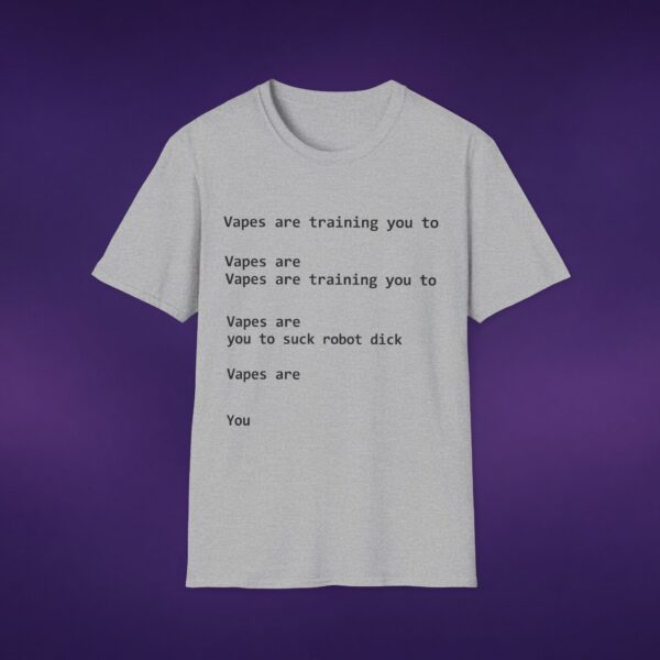 Vapes Are Training You To Suck Robot Dick White Tee