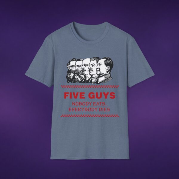 2083588239033275051_2048_custom.jpeg Five Guys Nobody Eats Everybody Dies Tee