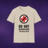 Do Not Resuscitate My Group Chat Tee