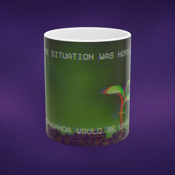 2766405831935078142_2048_custom.jpeg The Situation Was Hopeless Propaganda Mug
