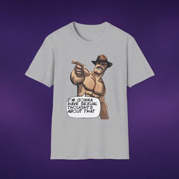I'm Gonna Have Sexual Thoughts About That Cowboy Tee