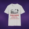 3613001121328572451_2048_custom.jpeg Five Guys Nobody Eats Everybody Dies Tee