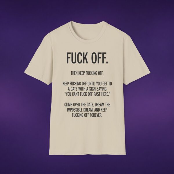 5075134415679318290_2048_custom-1.jpeg F*ck Off Then Keep F*cking Off White Tee