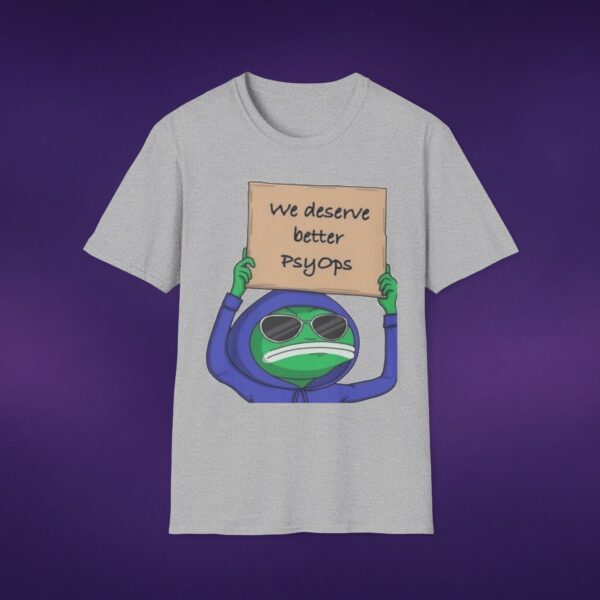 We Deserve Better PsyOps Tee