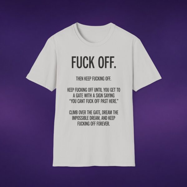 5470462848627176734_2048_custom-1.jpeg F*ck Off Then Keep F*cking Off White Tee