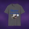 5487933823262615_2048_custom.jpeg Have You Tried Screaming Opossum Tee