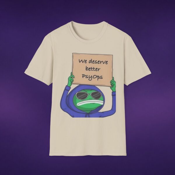 We Deserve Better PsyOps Tee
