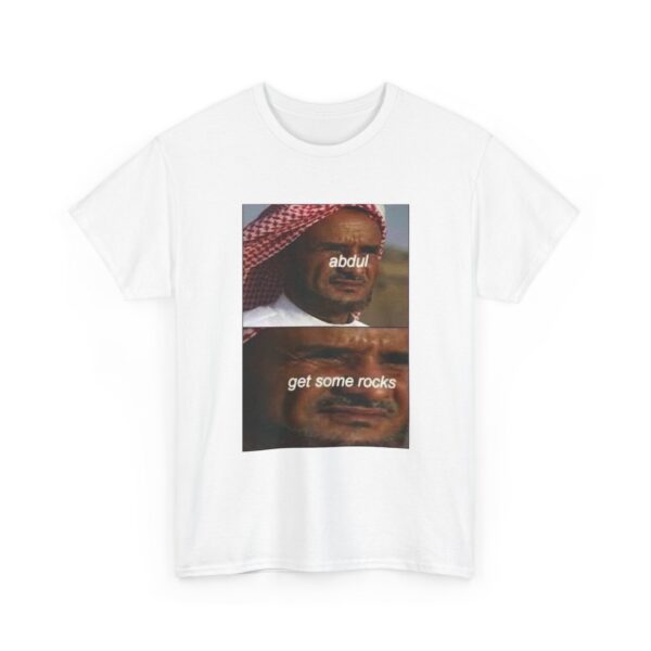 8457086588920634155_2048.jpeg Meme T-Shirt — "Abdul, get some rocks" Funny Viral Quote Tee