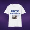 9296761796155360209_2048_custom.jpeg Have You Tried Screaming Opossum Tee