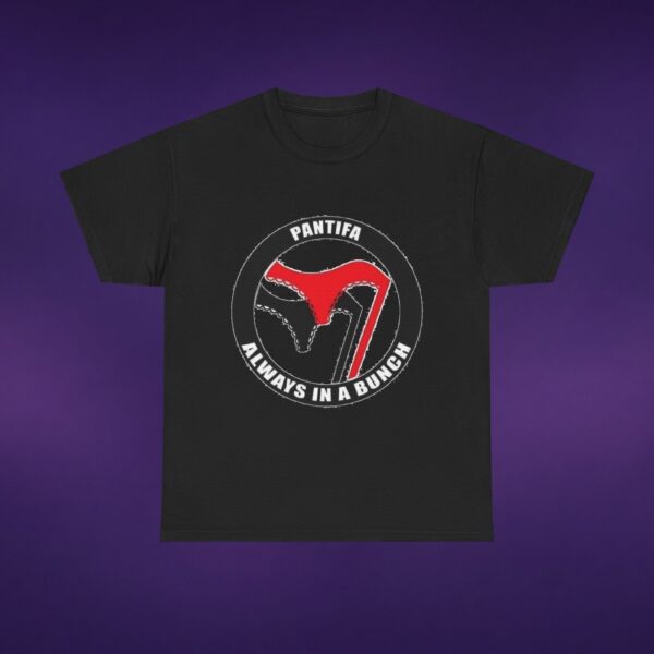 Pantifa Always In A Bunch Tee