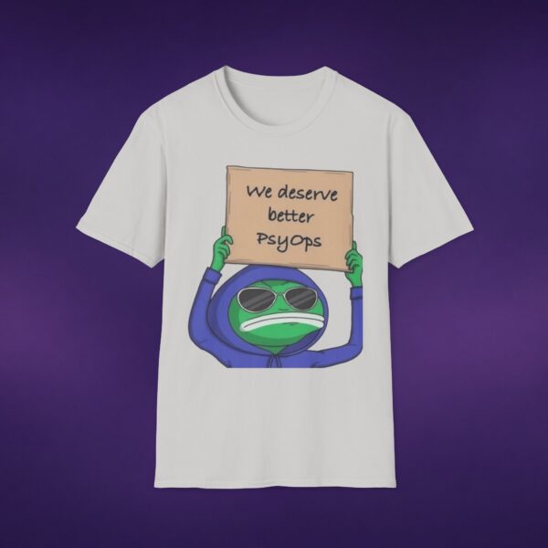 We Deserve Better PsyOps Tee
