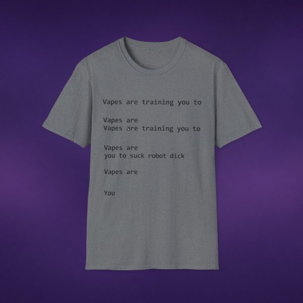 Vapes Are Training You To Suck Robot Dick White Tee
