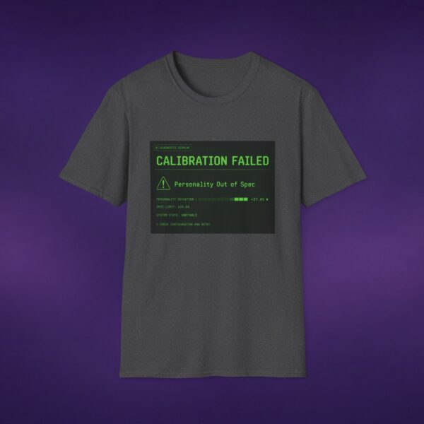 10297207918281760509_2048_custom.jpeg Calibration Failed Tee