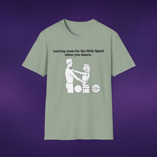 Leaving Room for the Holy Spirit Tee