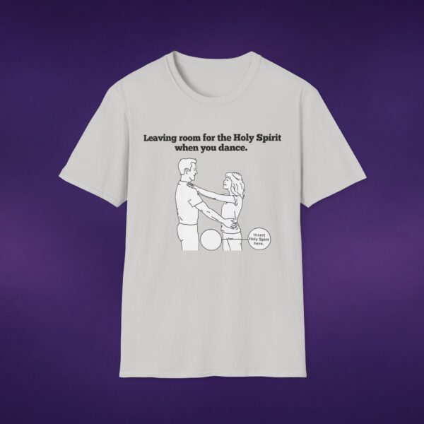 Leaving Room for the Holy Spirit Tee