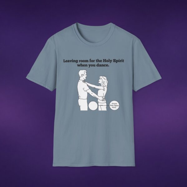 Leaving Room for the Holy Spirit Tee