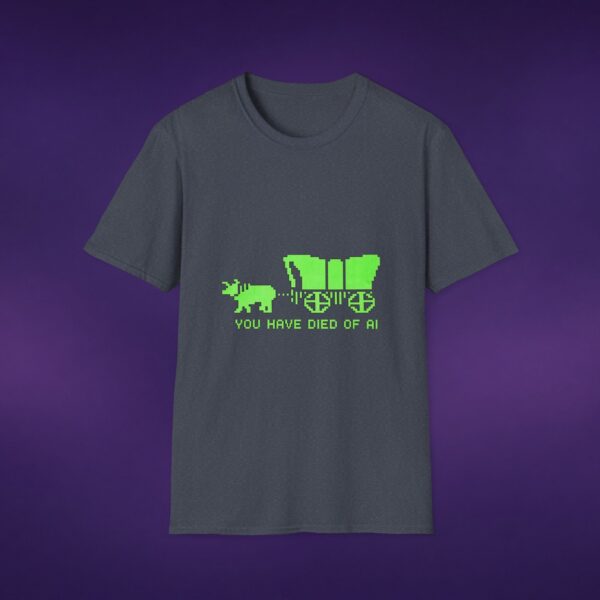 You Have Died Of AI Tee