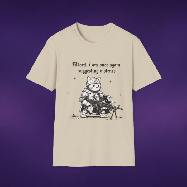 13789545686502701835_2048_custom.jpeg M'lord I Am Once Again Suggesting Violence Cat Knight Tee