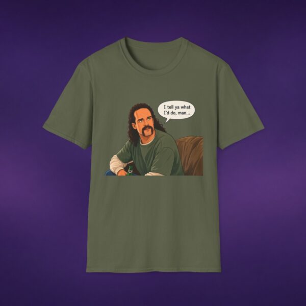 15909975562901706938_2048_custom.jpeg I Tell Ya What I'd Do Man Tee