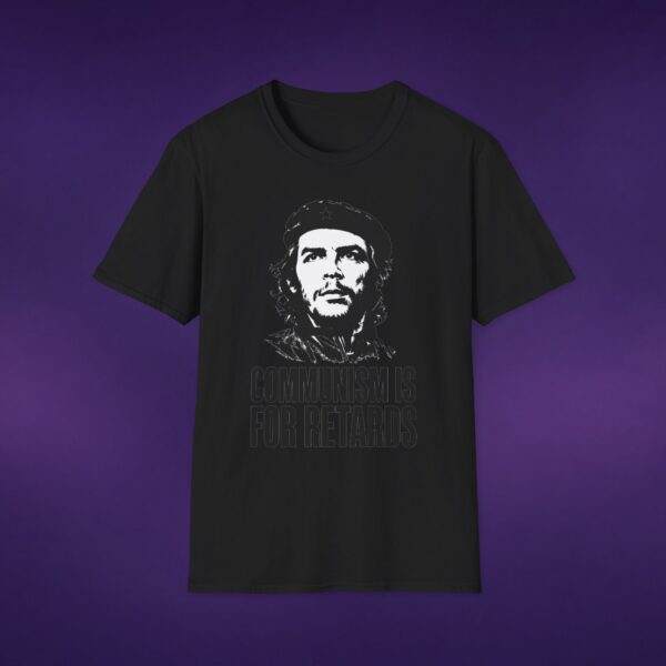 16089885299885814561_2048_custom.jpeg Communism Is For Retards Che Guevara Tee