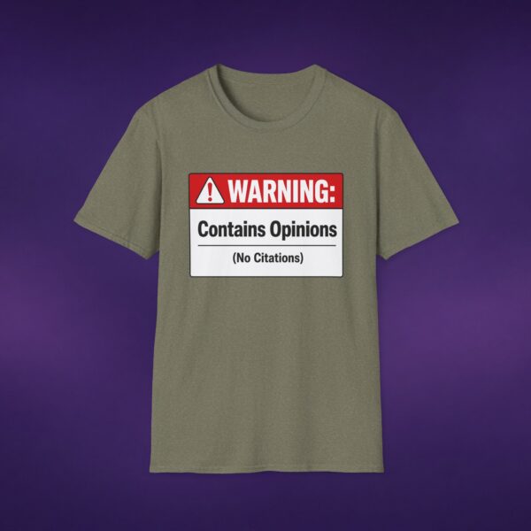 16517498441488192748_2048_custom.jpeg Contains Opinions (No Citations) Tee
